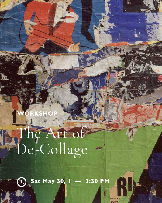 EARLY BIRD The Art Of De-Collage Sat 30th May