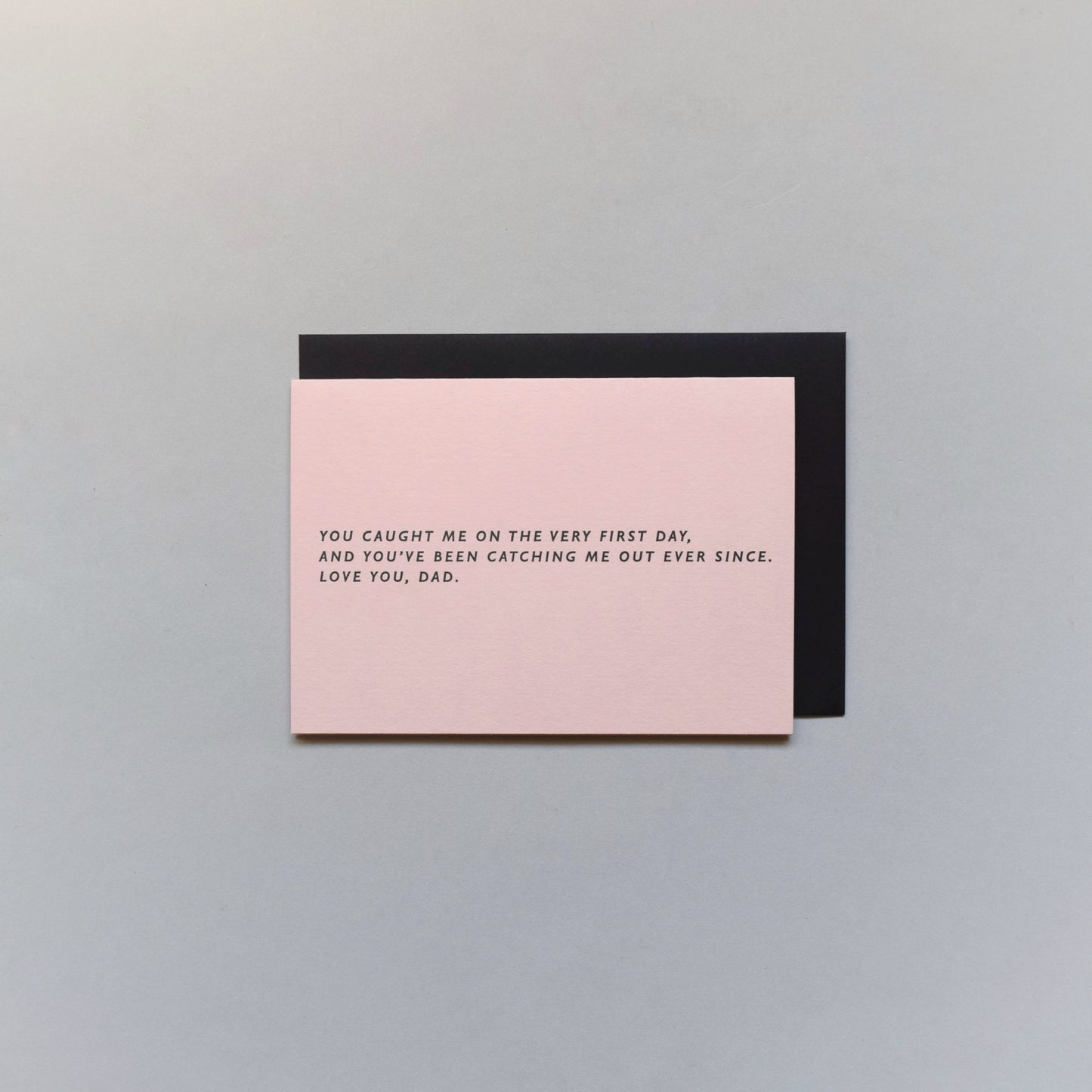 Caught Me Out Father's Day Card