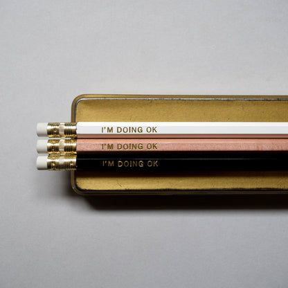 Foil Pencil No.002 "I'm Doing OK"
