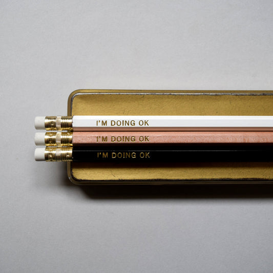 Foil Pencil No.002 "I'm Doing OK"