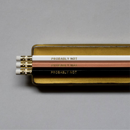 Foil Pencil No.006 "Probably Not"