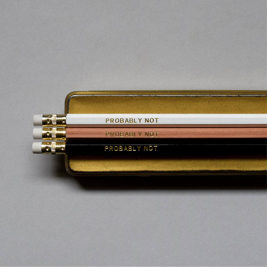 Foil Pencil No.006 "Probably Not"