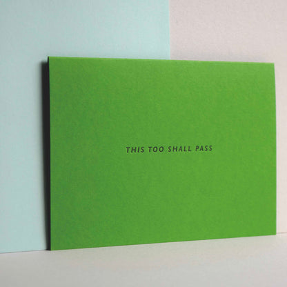 This Too Shall Pass Letterpress Card