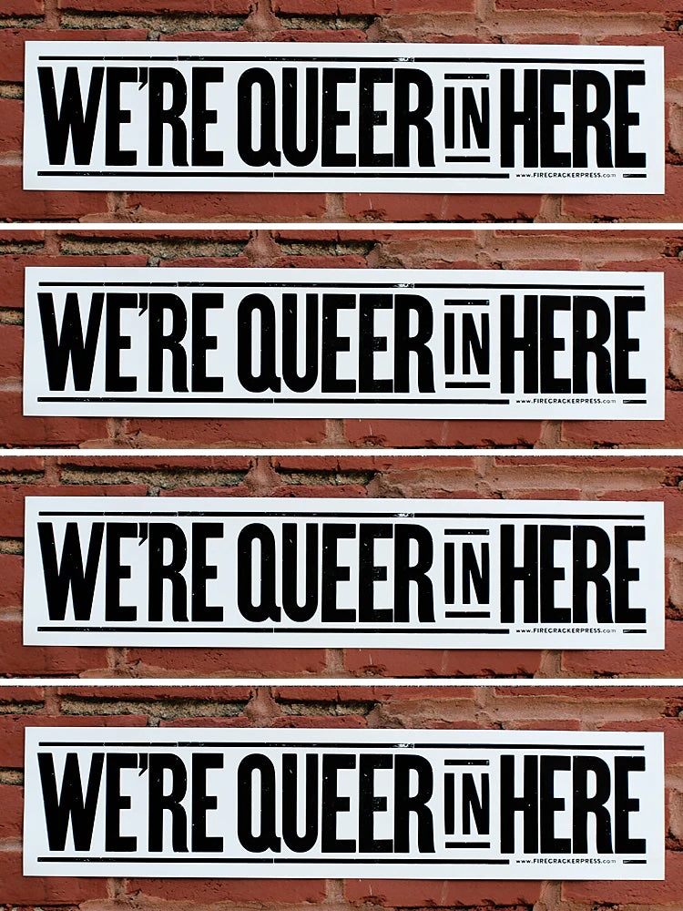 We're Queer In Here Letterpress Print